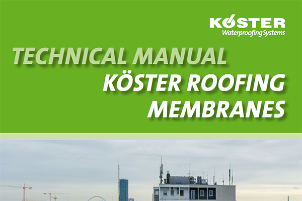 TECHNICAL MANUAL KÖSTER ROOFING MEMBRANES