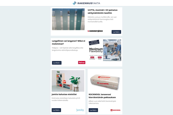UV painatus laseihin | Helvarin valonohjausratkaisut | Jamito kalustaa eteistilat | Kierrätettävä pakkaus | Säänkestävästä liitosnauha | Sandwich elementtejä | Nosto-oven huolto | Lika ja kasvustot valtaavat katot ja julkisivut | Ensiapulaukut