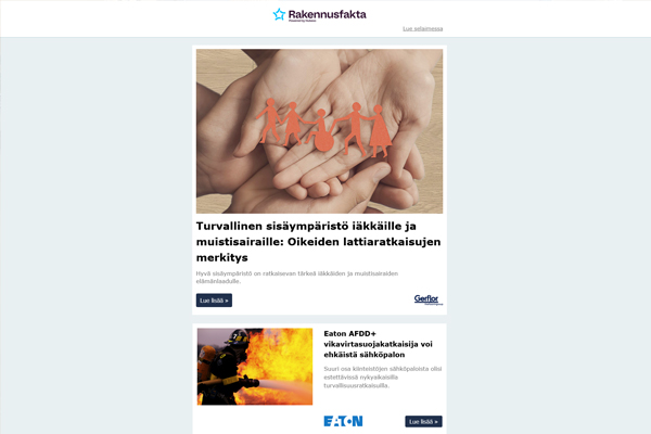 Turvallinen sisäympäristö | Eaton AFDD+ vikavirtasuojakatkaisija | Meriser | Julkisivueriste | Ullakkoportaat ja seinäluukut | Oppimisympäristö | Tehokas viilennys | Kyykkyvalikoima | FANN Pienpuhdistamo | Parketit | Pyyhekuivaimet |