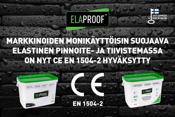 ElaProof on nyt CE EN 1504-2 hyväksytty!