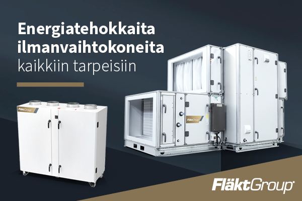 FläktGroupin tehokkaat ilmanvaihtokoneet