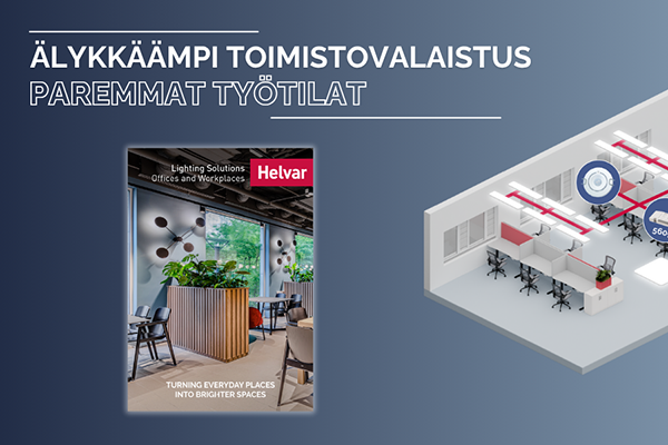 Kaikki mitä sinun tarvitsee tietää työtilojen valaistuksesta