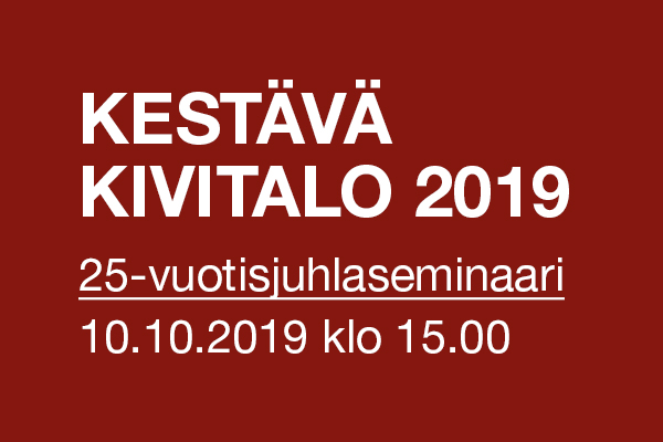 Kestävä kivitalo -juhlaseminaari 10.10.2019
