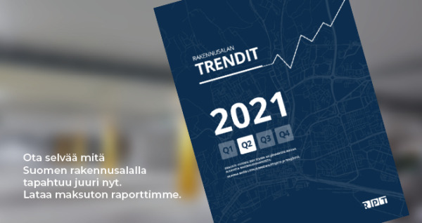 Rakennusalan trendit Q2/2021 on julkaistu